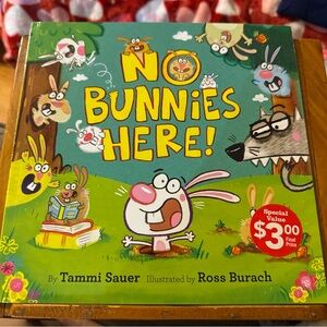 No Bunnies Here! by Tammi Sauer Children's Book Easter
